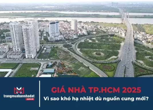 Giá nhà TP.HCM 2025: Vì sao khó hạ nhiệt dù nguồn cung mới?